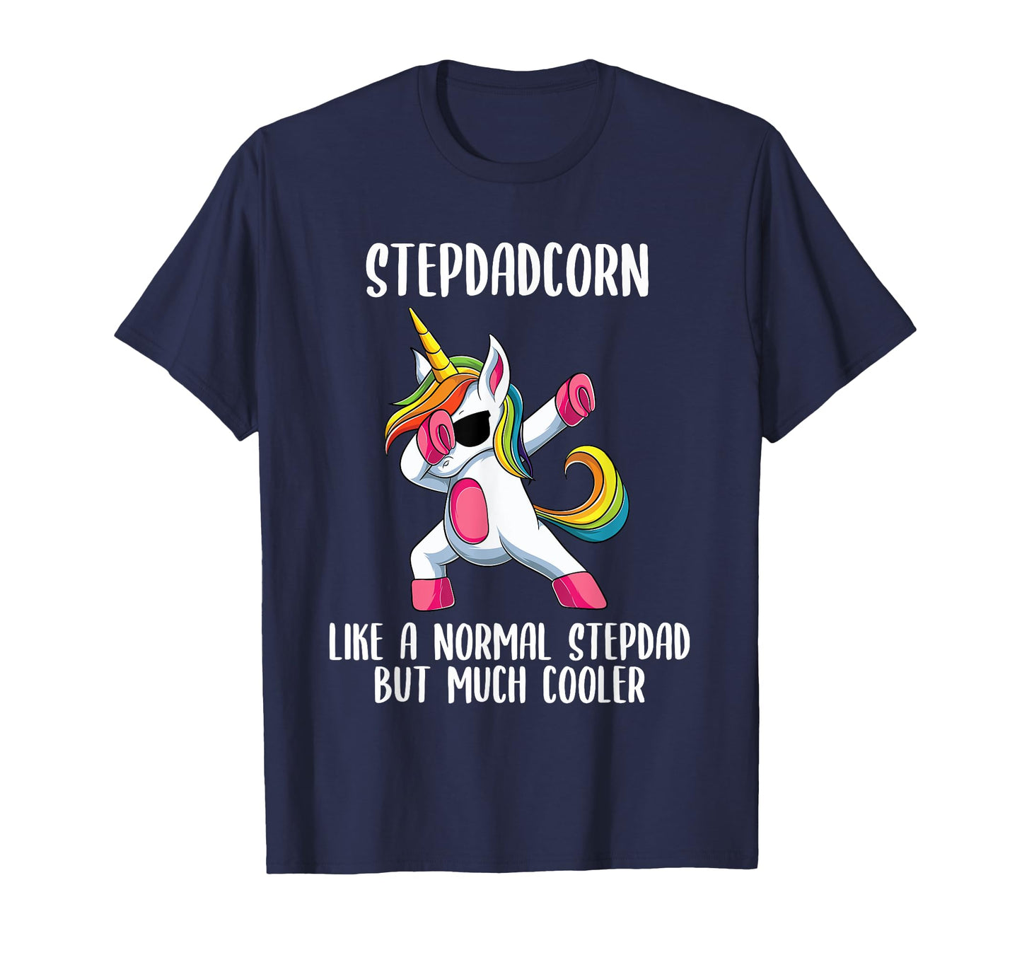 Unicorn Stepdad Girl Birthday Party Apparel StepdadCorn Cute T-Shirt