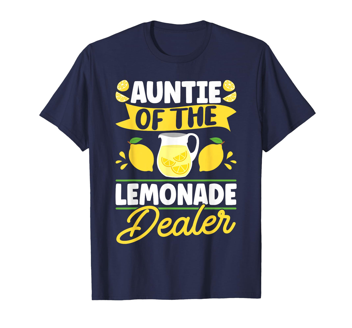 Lemonade Stand Auntie Of The Lemonade Dealer T-Shirt