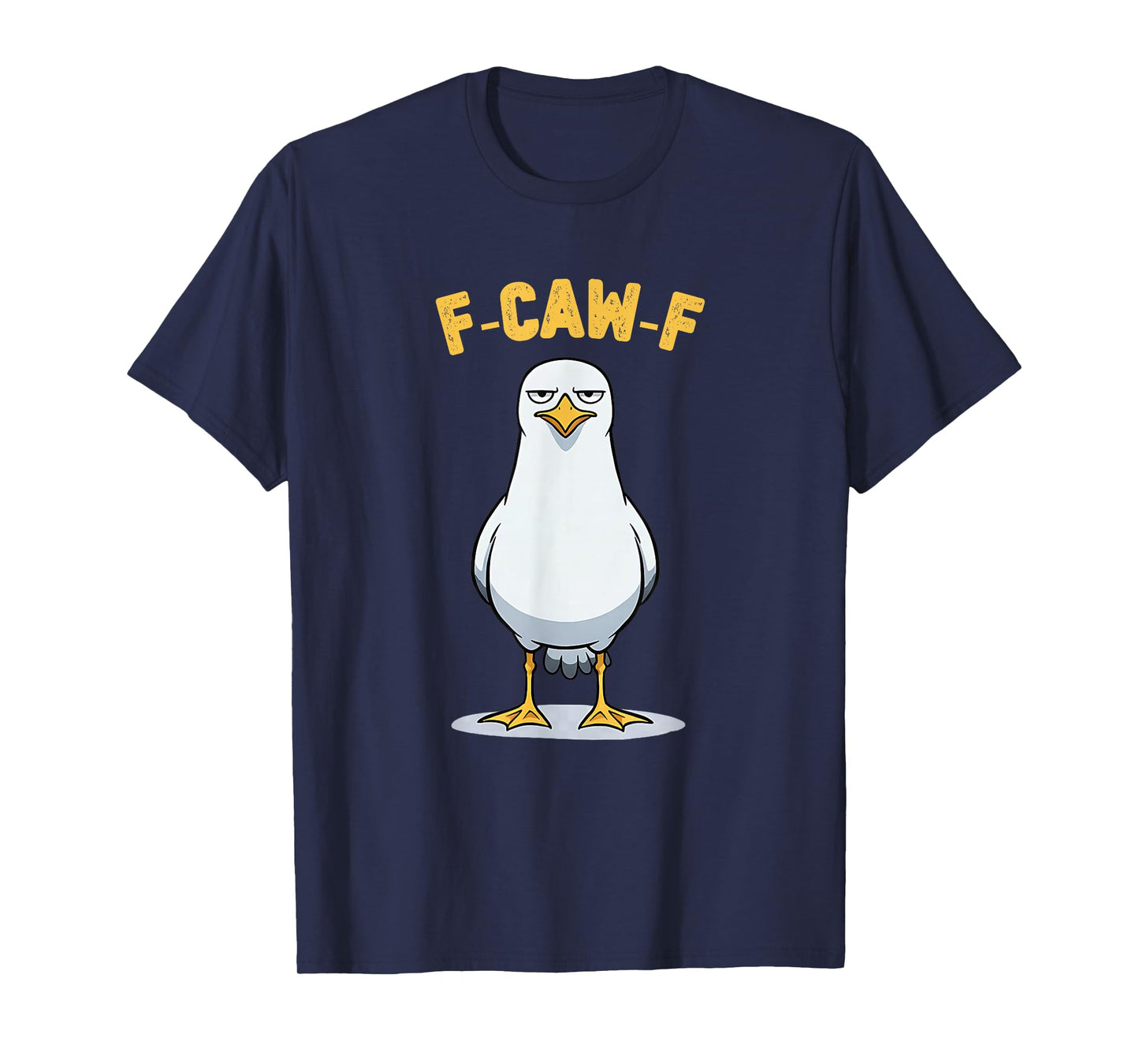 F-Caw-F Seagull Cool Funny Meme fcawf T-Shirt