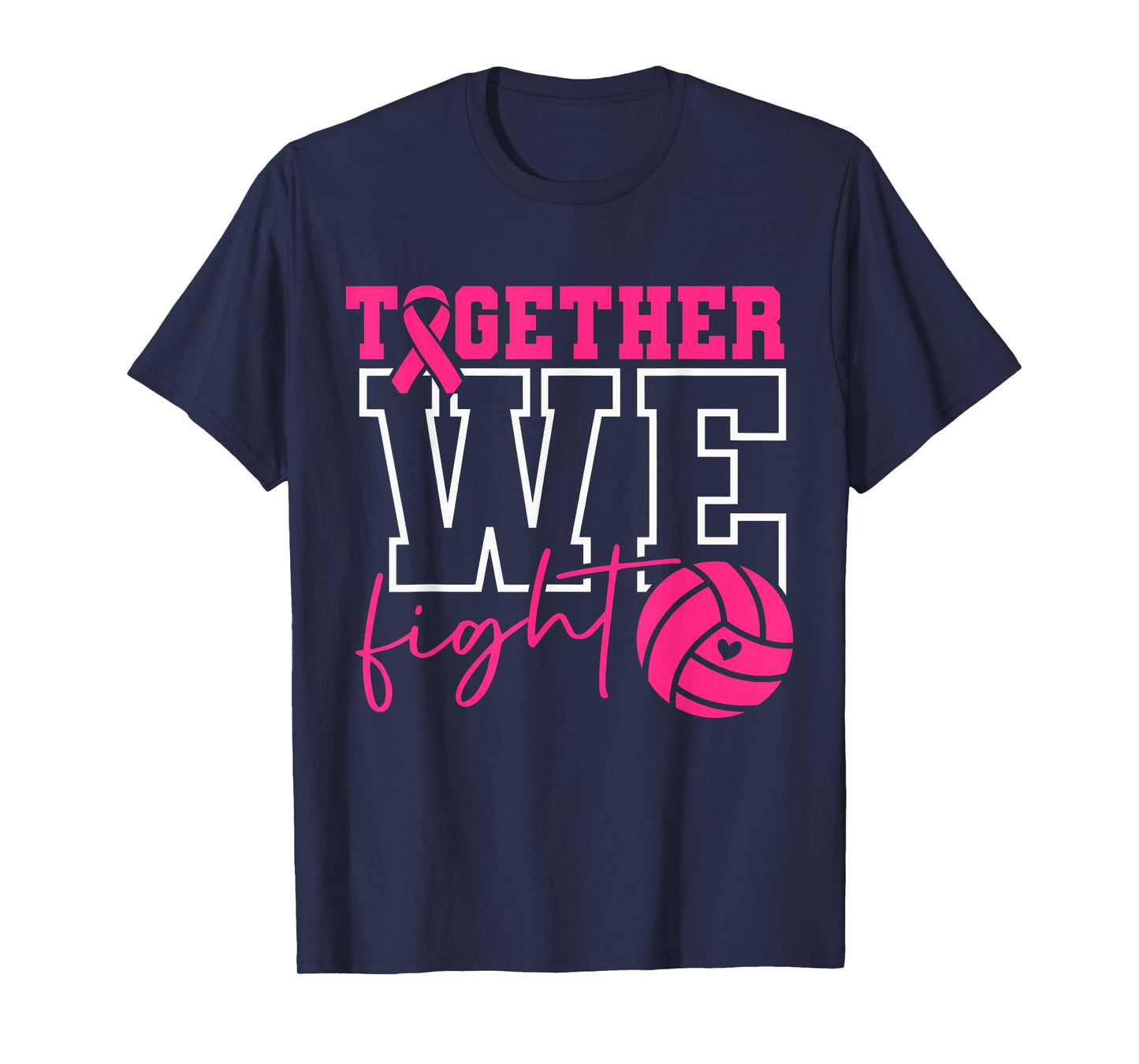 Together We Fight Volleyball Pink Ribbon Breast Cancer T-Shirt