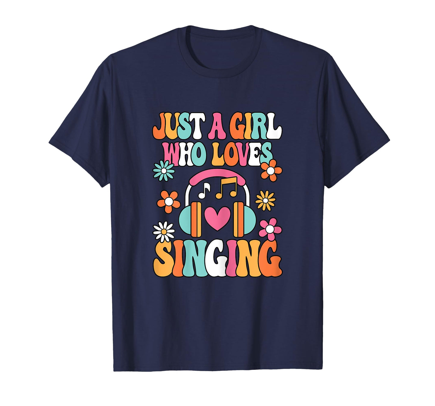 Just A Girl Who Loves Singing Cute Music Singer Women Girls T-Shirt