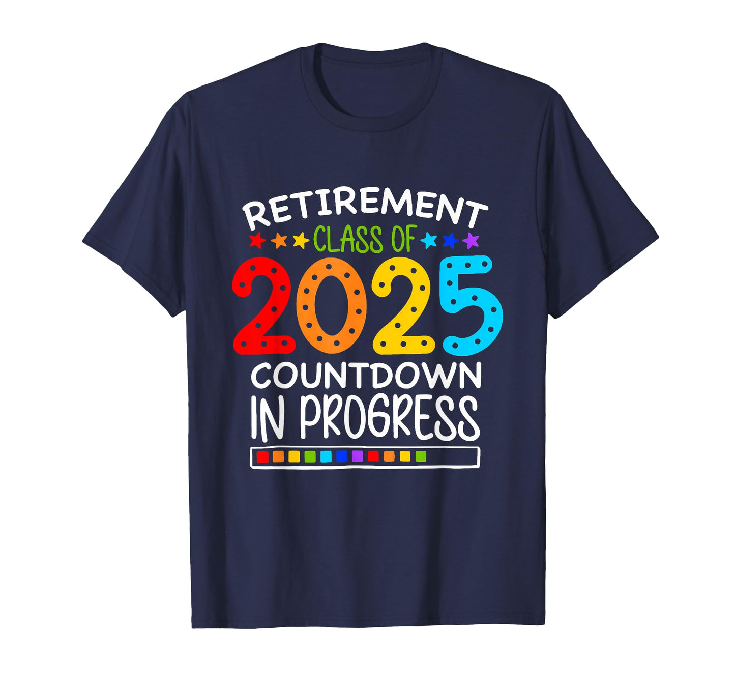 Retirement Class Of 2025 Teacher Countdown Loading Teacher T-Shirt