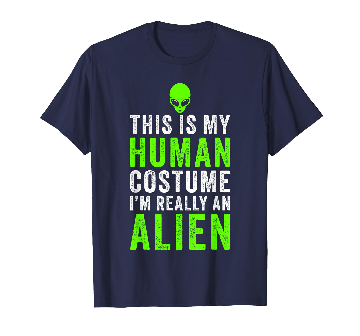 Alien Costume Halloween Funny T-Shirt