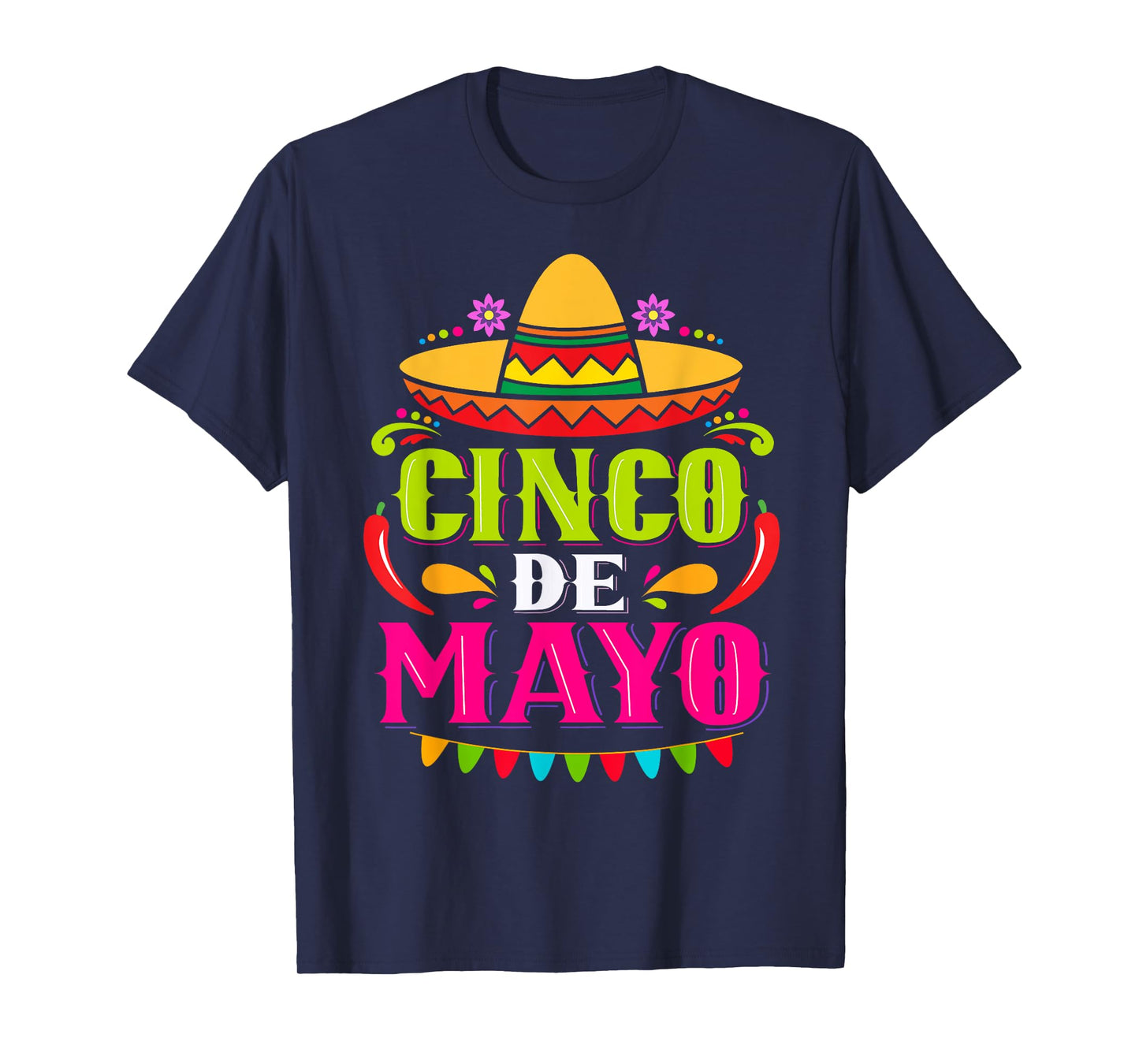 Cinco De Mayo Shirt Men Women Mexican Fiesta 5 De Mayo T-Shirt