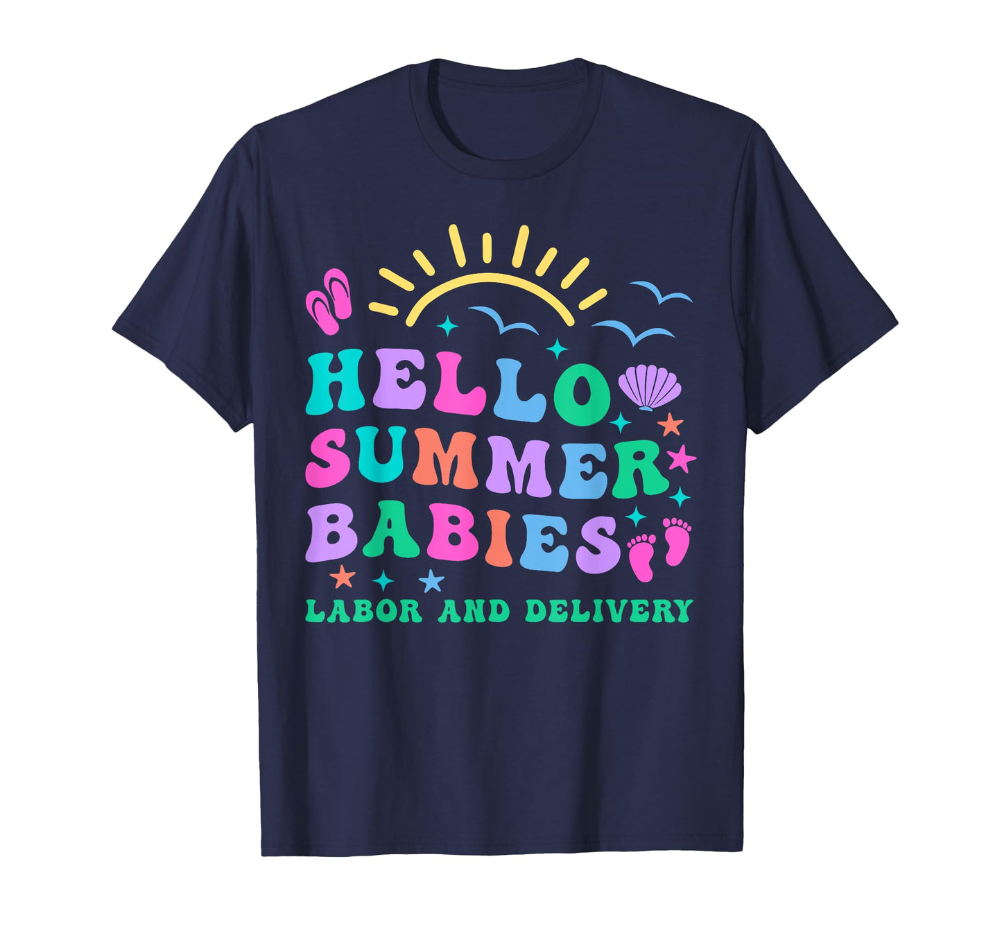 Retro Hello Summer Babies Labor And Delivery Nurse NICU RN T-Shirt