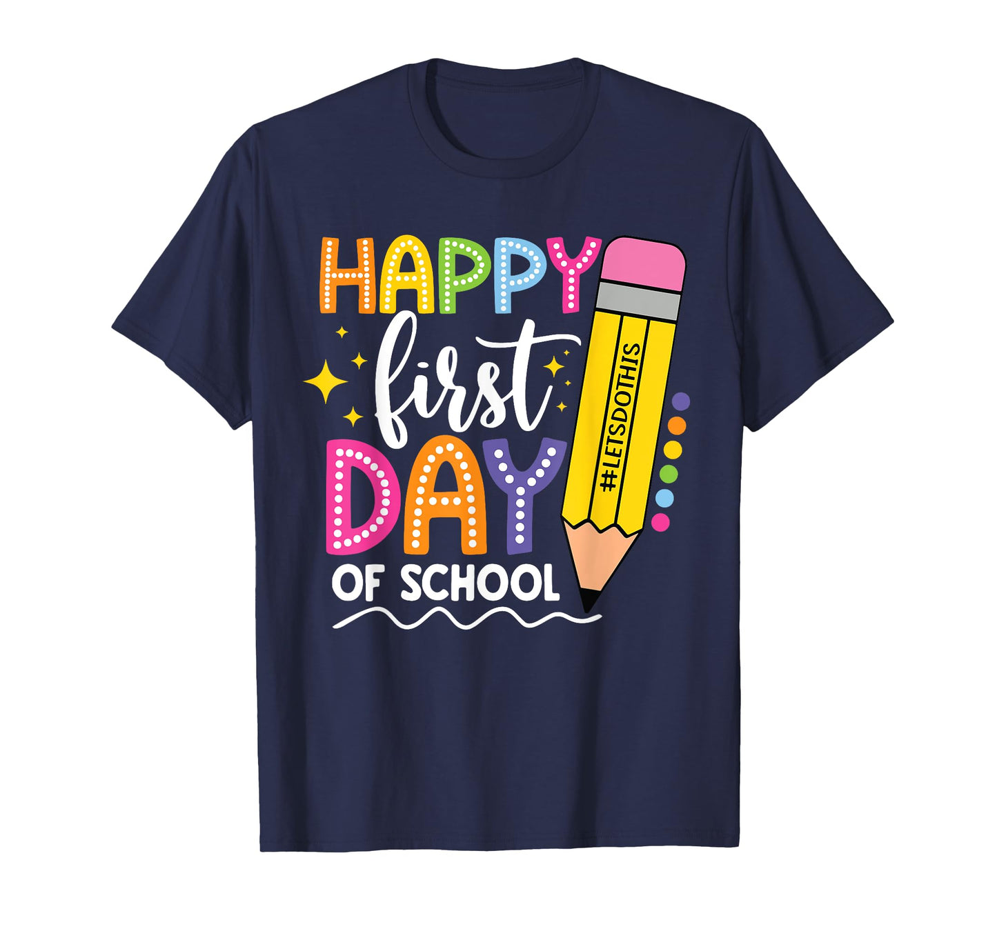 Happy First Day Of School Back to School Boys Girls Gifts T-Shirt