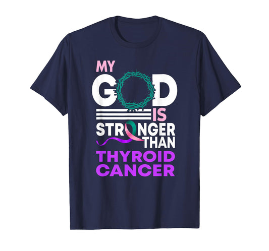 My God Is Stronger Than Thyroid Cancer Awareness Ribbon T-Shirt