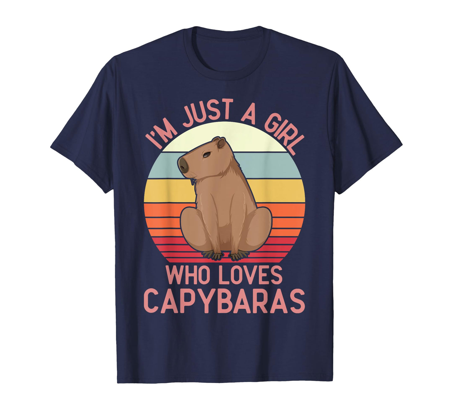 I'M JUST A GIRL WHO LOVES CAPYBARAS, RESPECT CAPYBARA T-Shirt