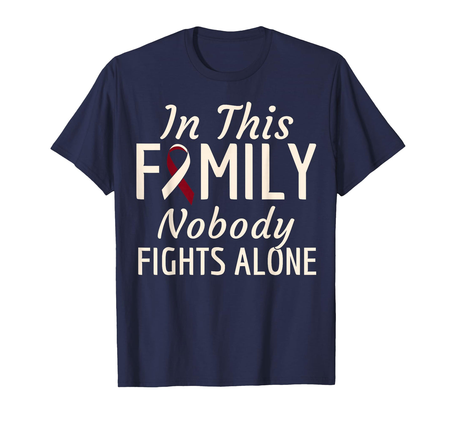 Oral Head Neck Cancer In This Family Nobody Fights Alone T-Shirt