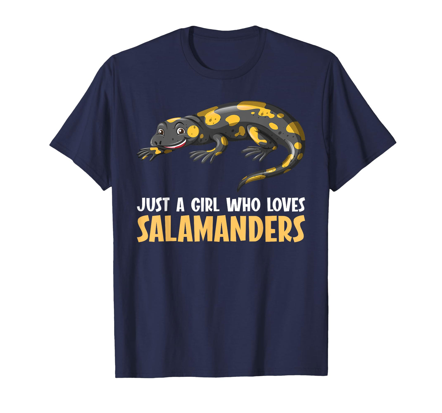 Just a girl who loves Salamanders Salamander T-Shirt