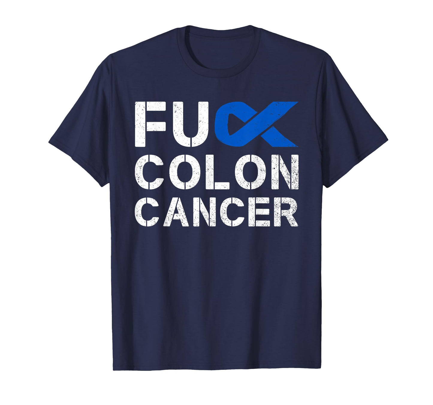 Fuck Colon Cancer Awareness Ribbon Fighter Survivor T-Shirt