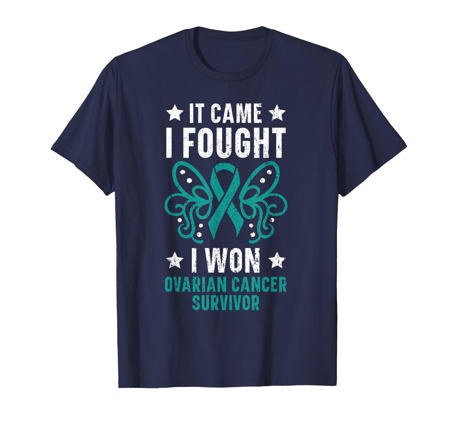It Came I Fought I Won Ovarian Cancer Survivor Fight Cancer T-Shirt