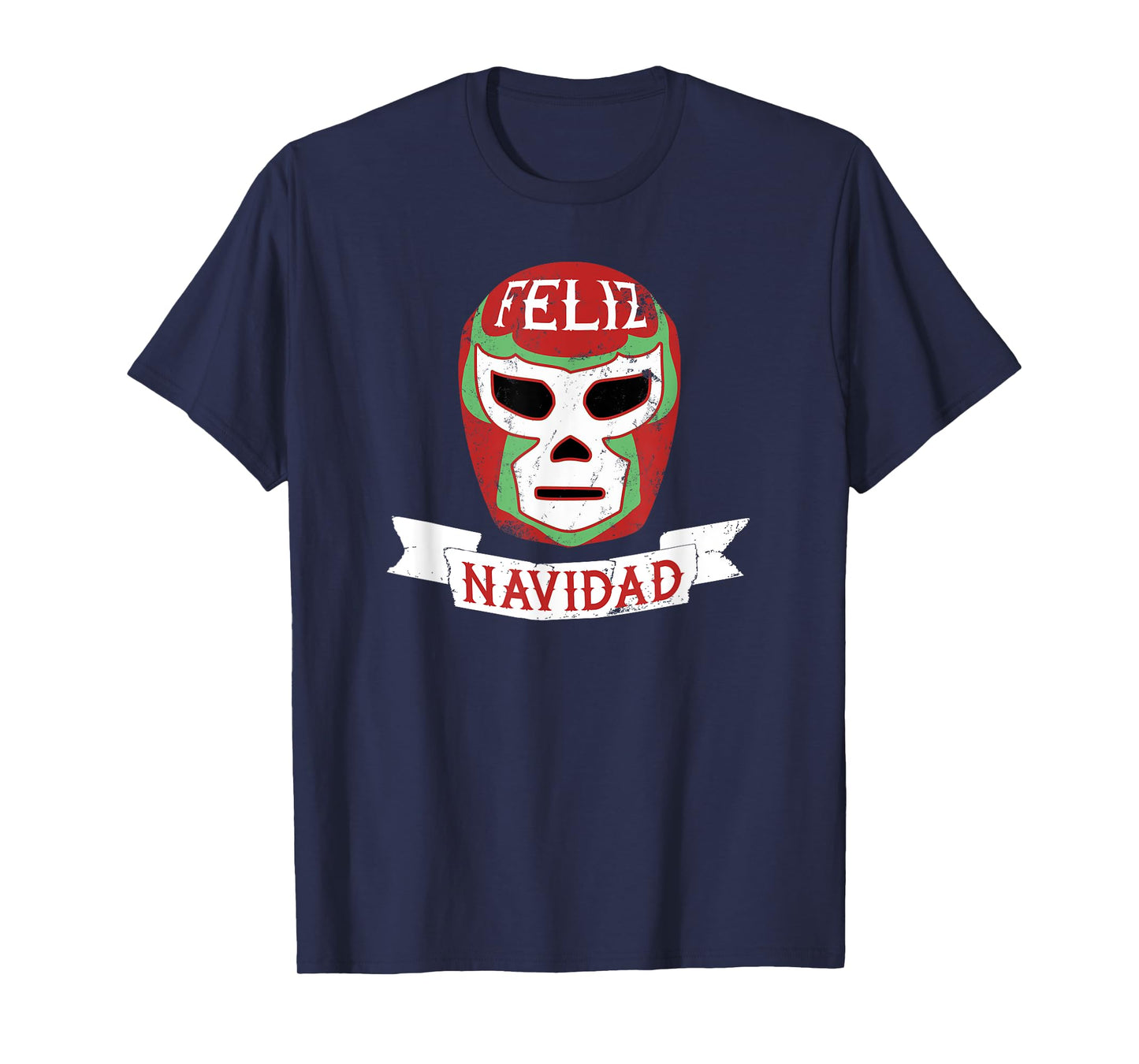 Lucha Libre Feliz Navidad Christmas Luchador Mask T-Shirt