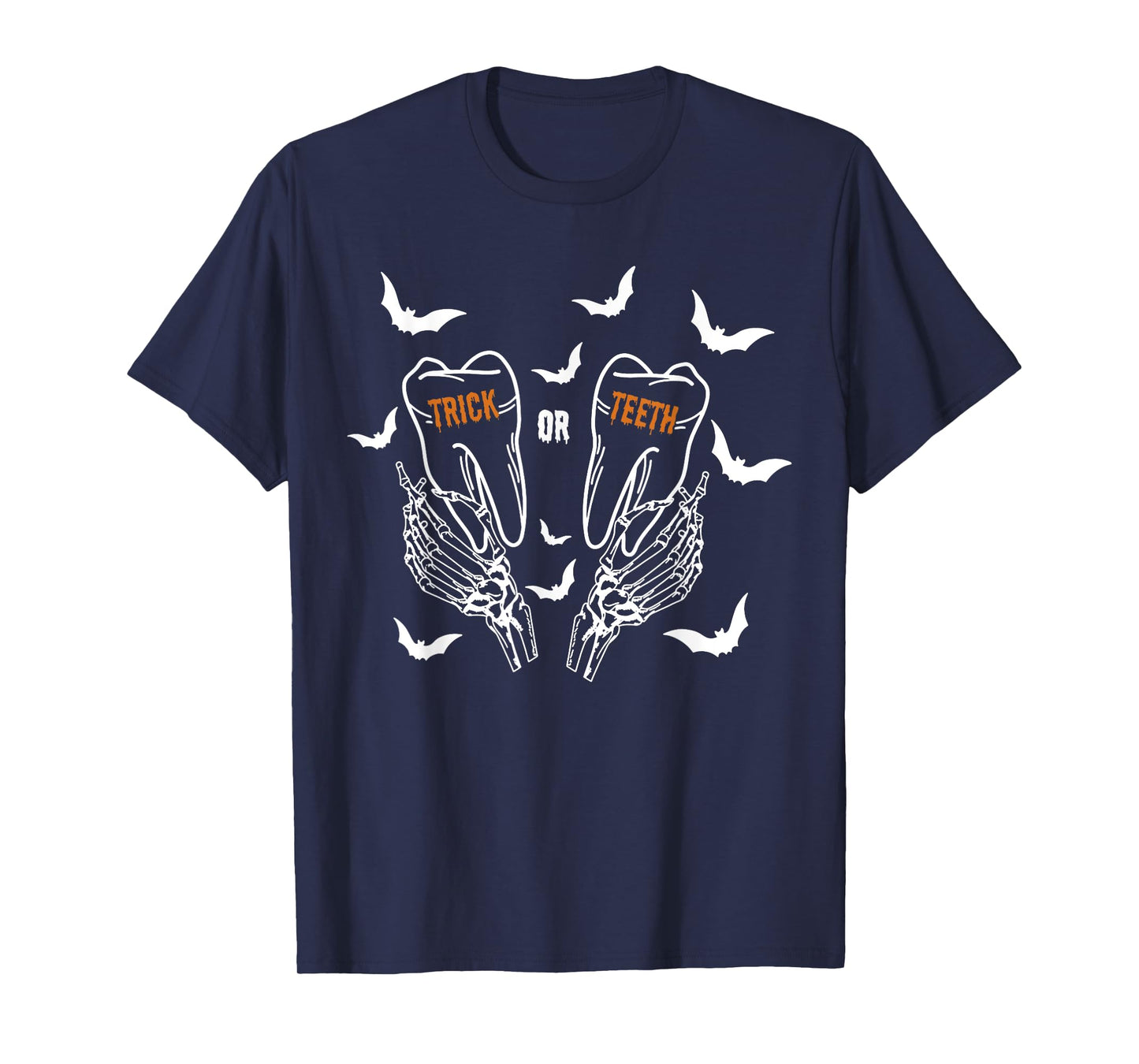 Halloween Trick or Teeth Skeleton Hand Dental Hygienist T-Shirt