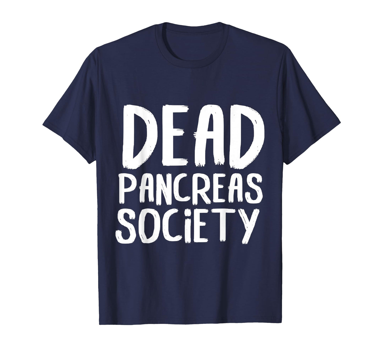 Dead Pancreas Society Diabetes Awareness Month T-Shirt