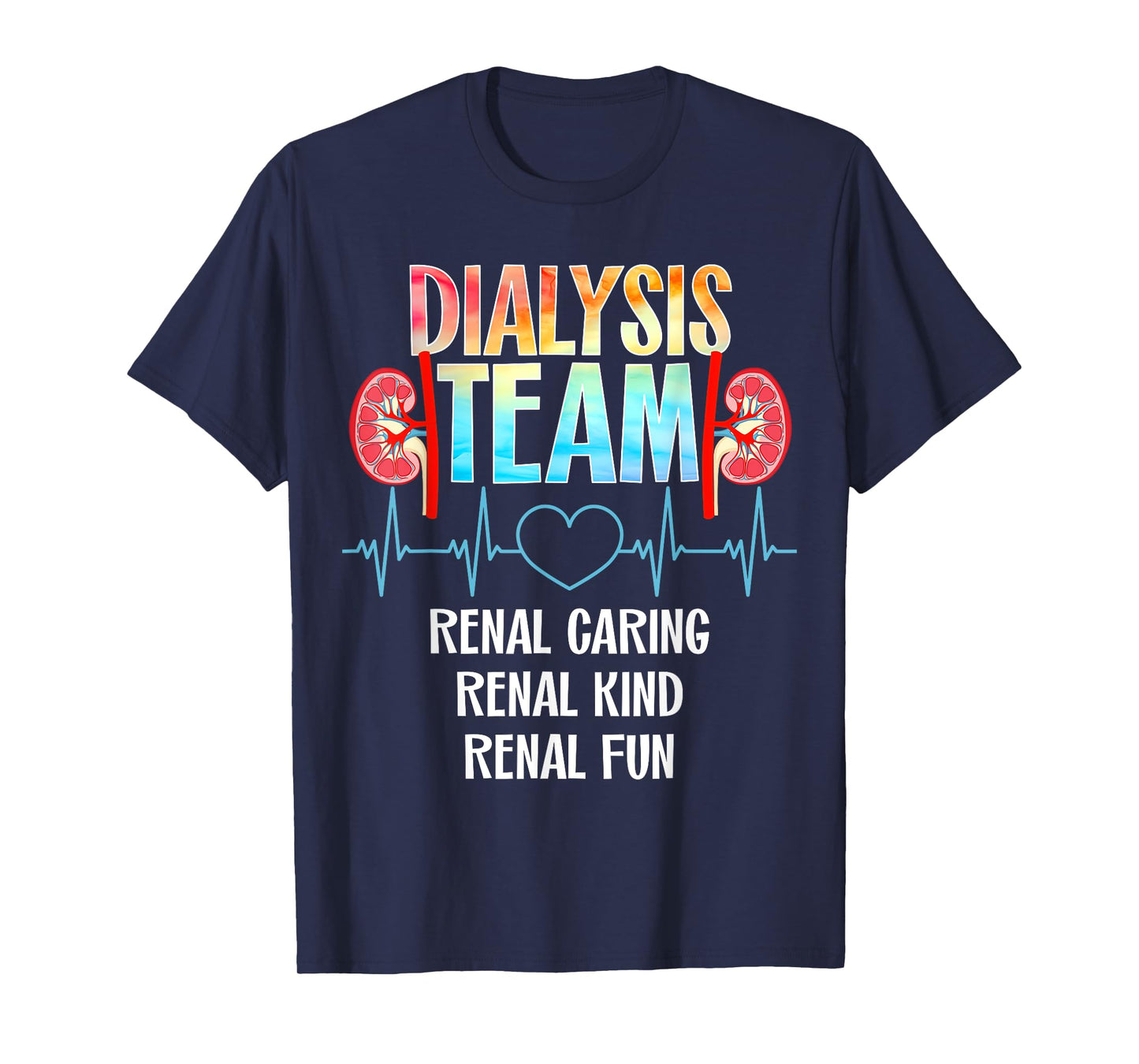 Dialysis Nurse Appreciation Kidney Team Crew Dialysis Technician Tech Nephrology Nurse Unisex-Adults Black Modern T-Shirt