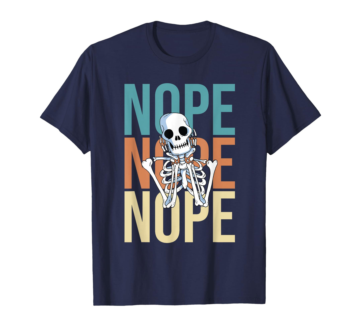 Nope Nicht Heute Keine Lust Funny Lazy Skeleton T-Shirt