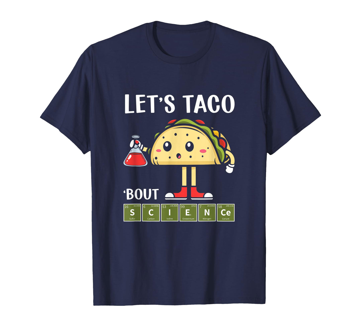 Science, Stem Let's Taco About Science Stem Students Apparel T-Shirt