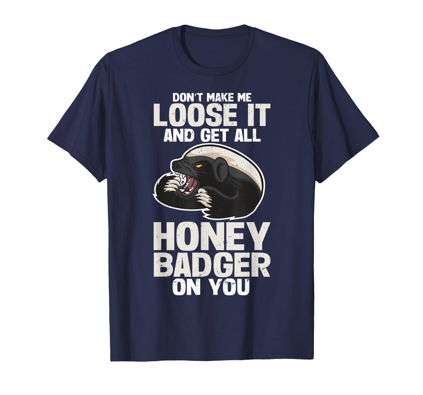 Honey Badger Honeybadger T-Shirt