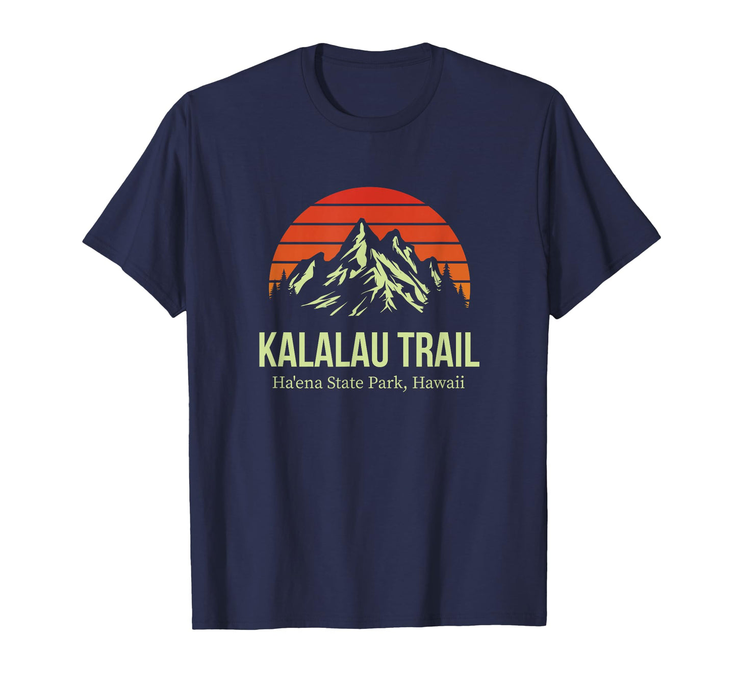 Kalalau Trail Ha'ena State Park Hawaii Outdoors Hiking T-Shirt