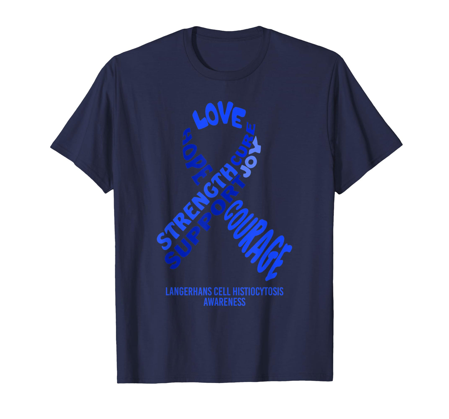 Langerhans Cell Histiocytosis Awareness Ribbon With Words T-Shirt