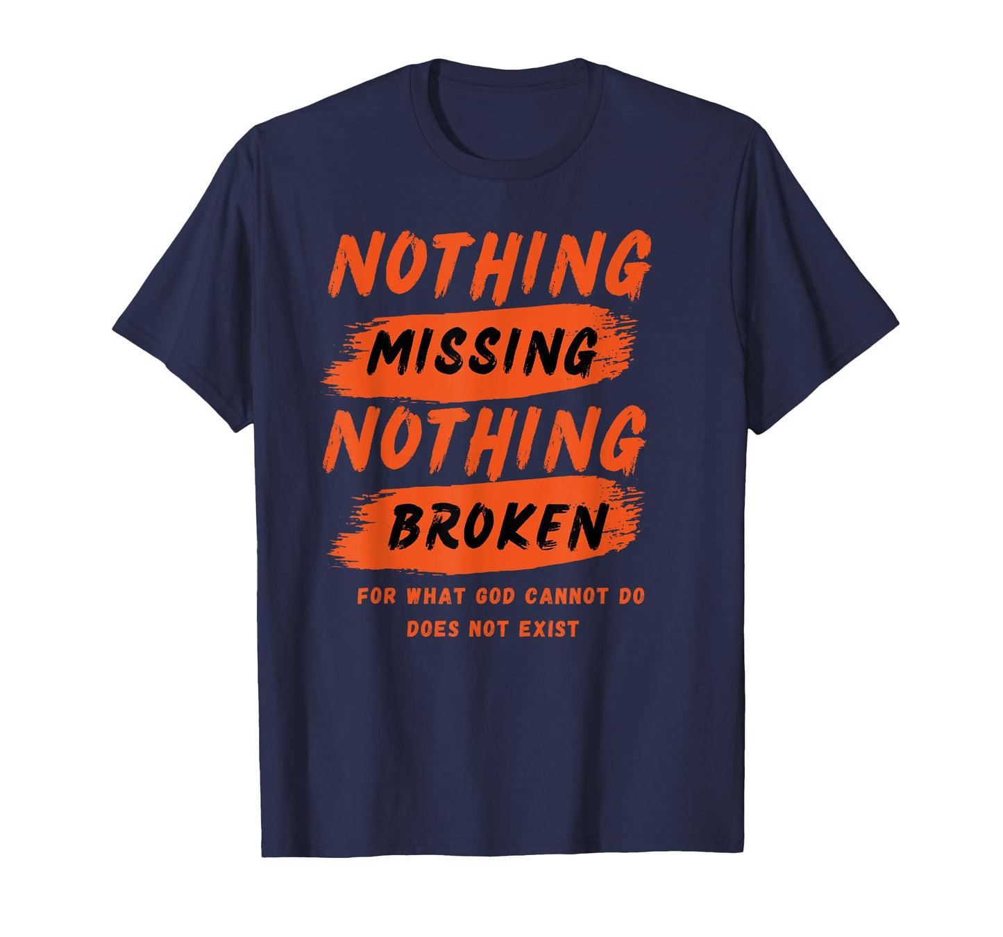 Nothing Missing Nothing Broken - NSPPD Morning Prayer Altar T-Shirt