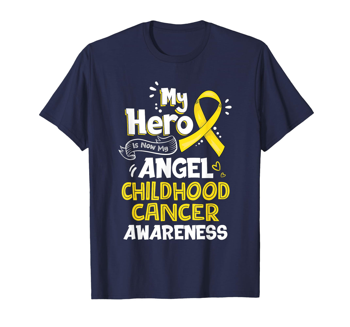 My Hero Is Now My Angel Childhood Cancer Awareness T-Shirt