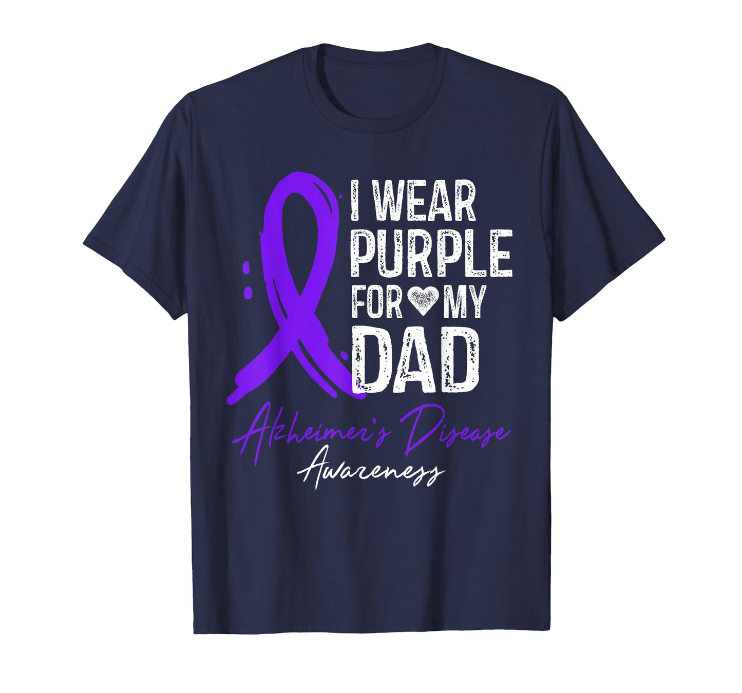 I Wear Purple For My Dad Shirt Alzheimer's Disease Awareness T-Shirt
