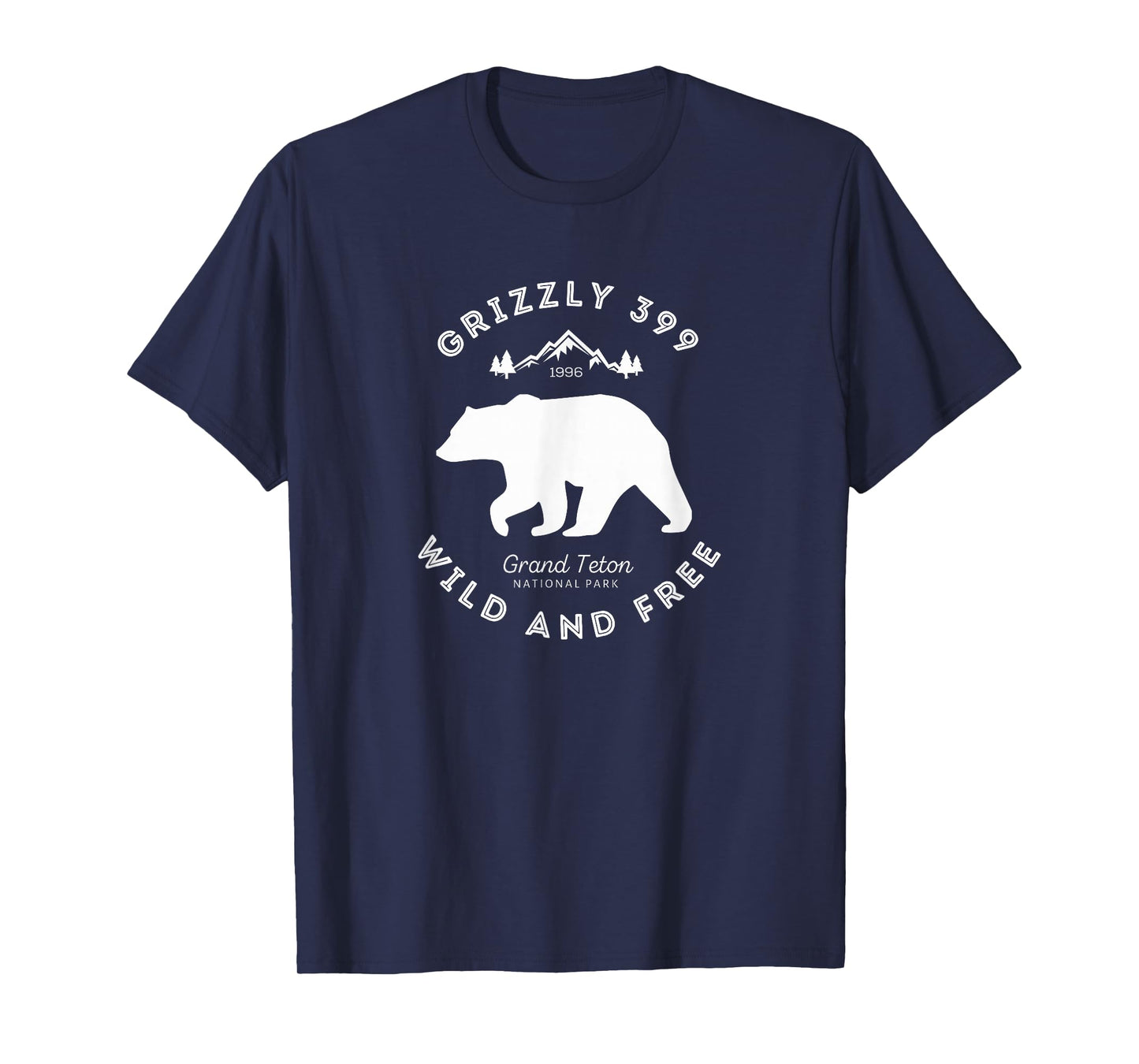 Grizzly 399 Wild & Free Grand Teton National Park T-Shirt