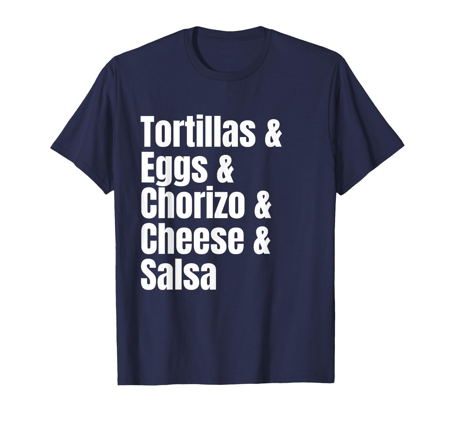 Breakfast Tacos Ingredient List Funny Recipe T-Shirt