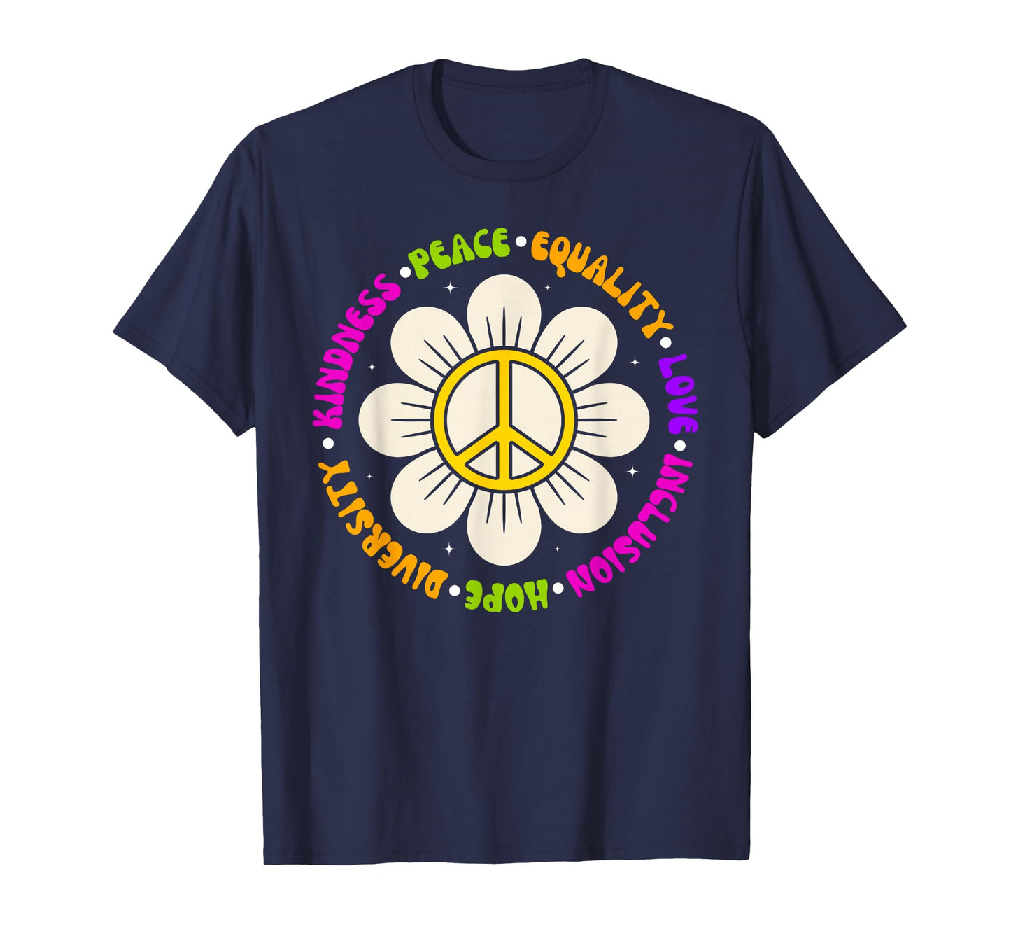 Kindness Peace Equality Love Hope Diversity Flower Retro T-Shirt