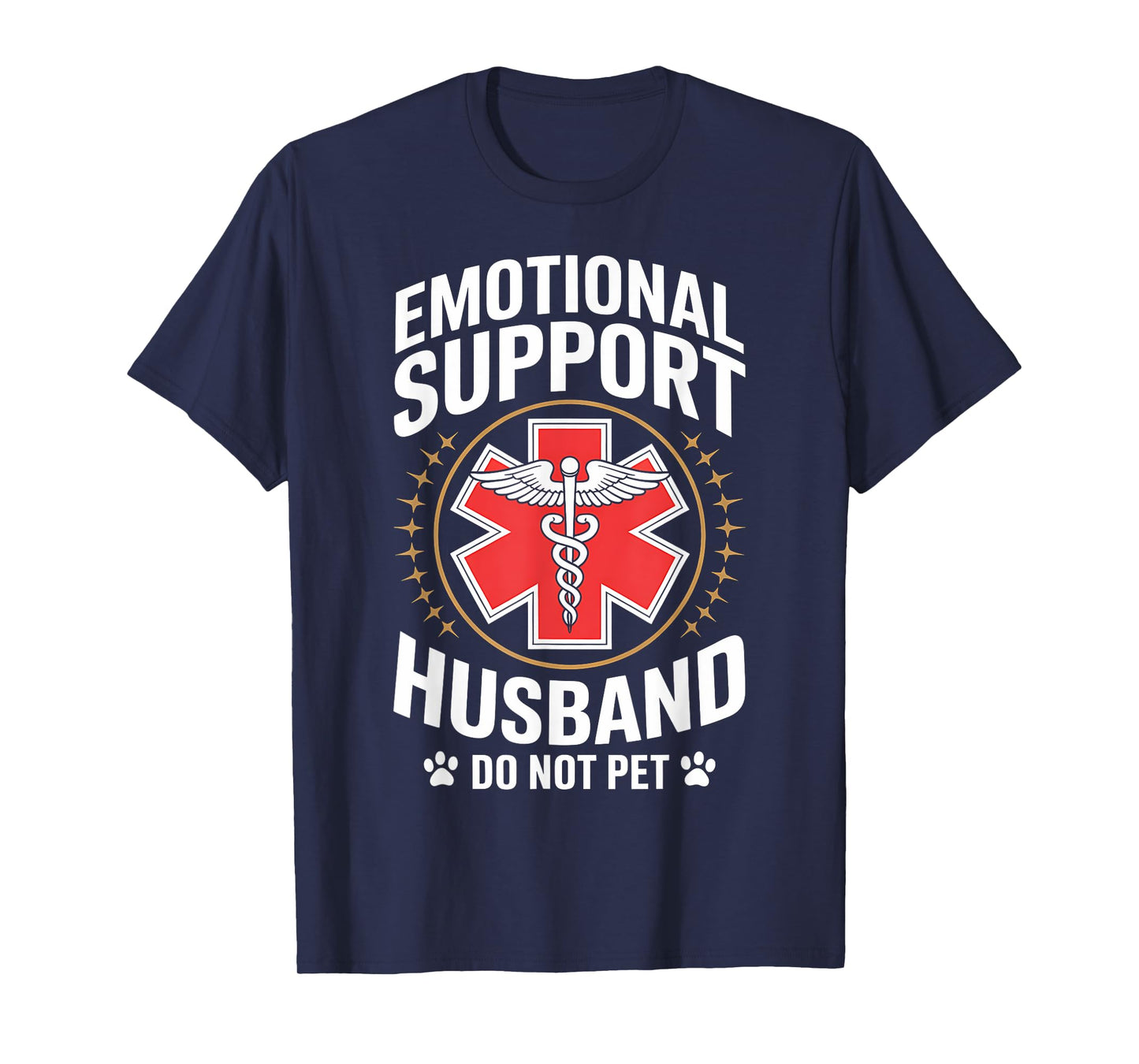 EMT Emotional Support Husband Funny Paramedic Nurse Gag Gift T-Shirt