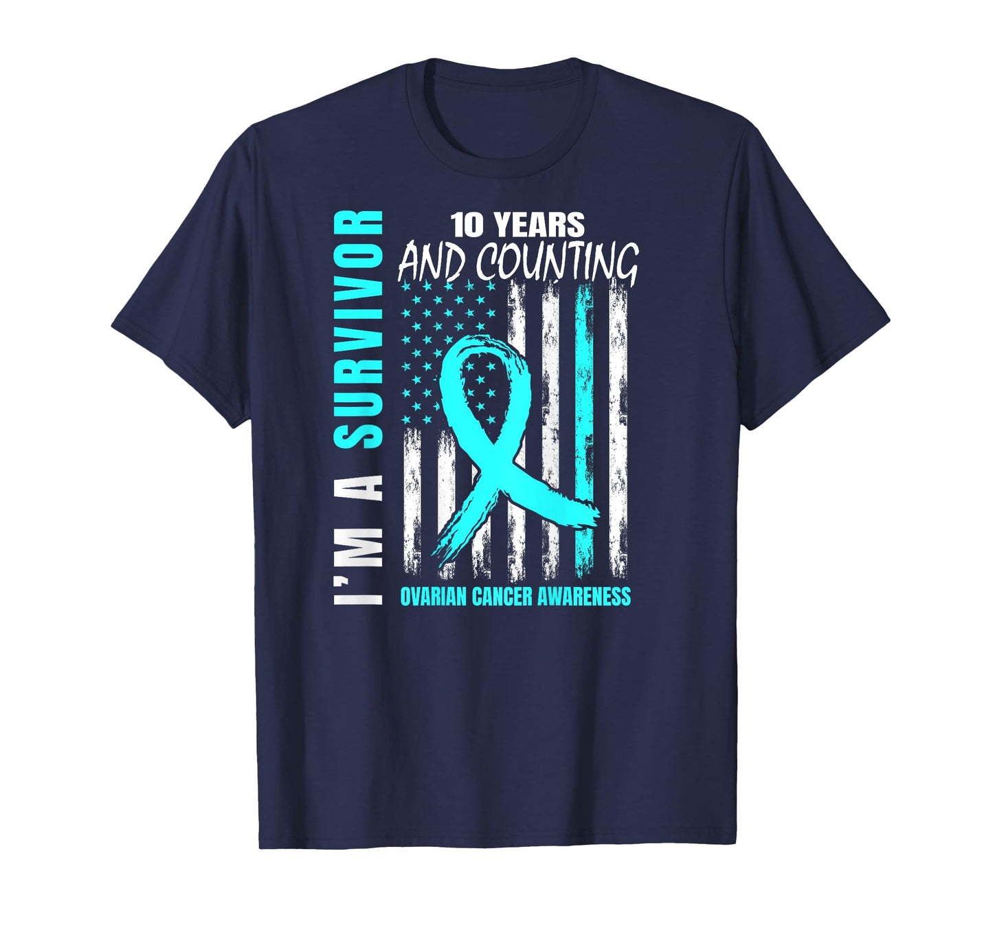 10 Years Cancer Free Teal Ribbon Ovarian Survivor Gifts Flag T-Shirt