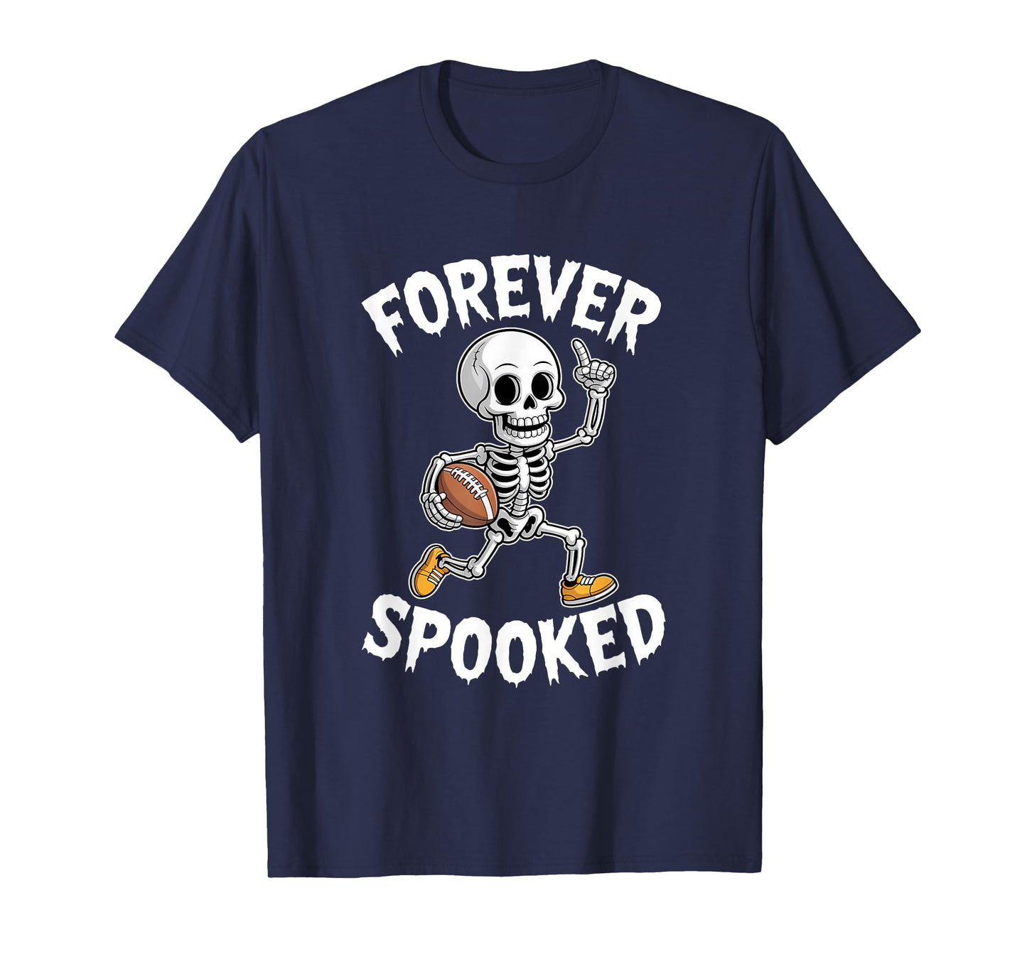 Halloween Skeleton Football Forever Spooked Tee T-Shirt