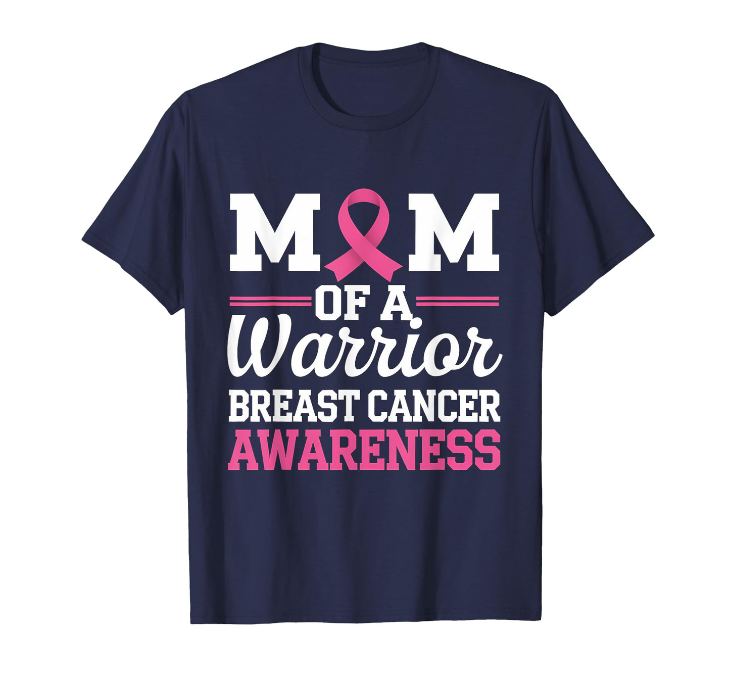 Breast Cancer Awareness Month Mom Of A Warrior Pink Ribbon T-Shirt