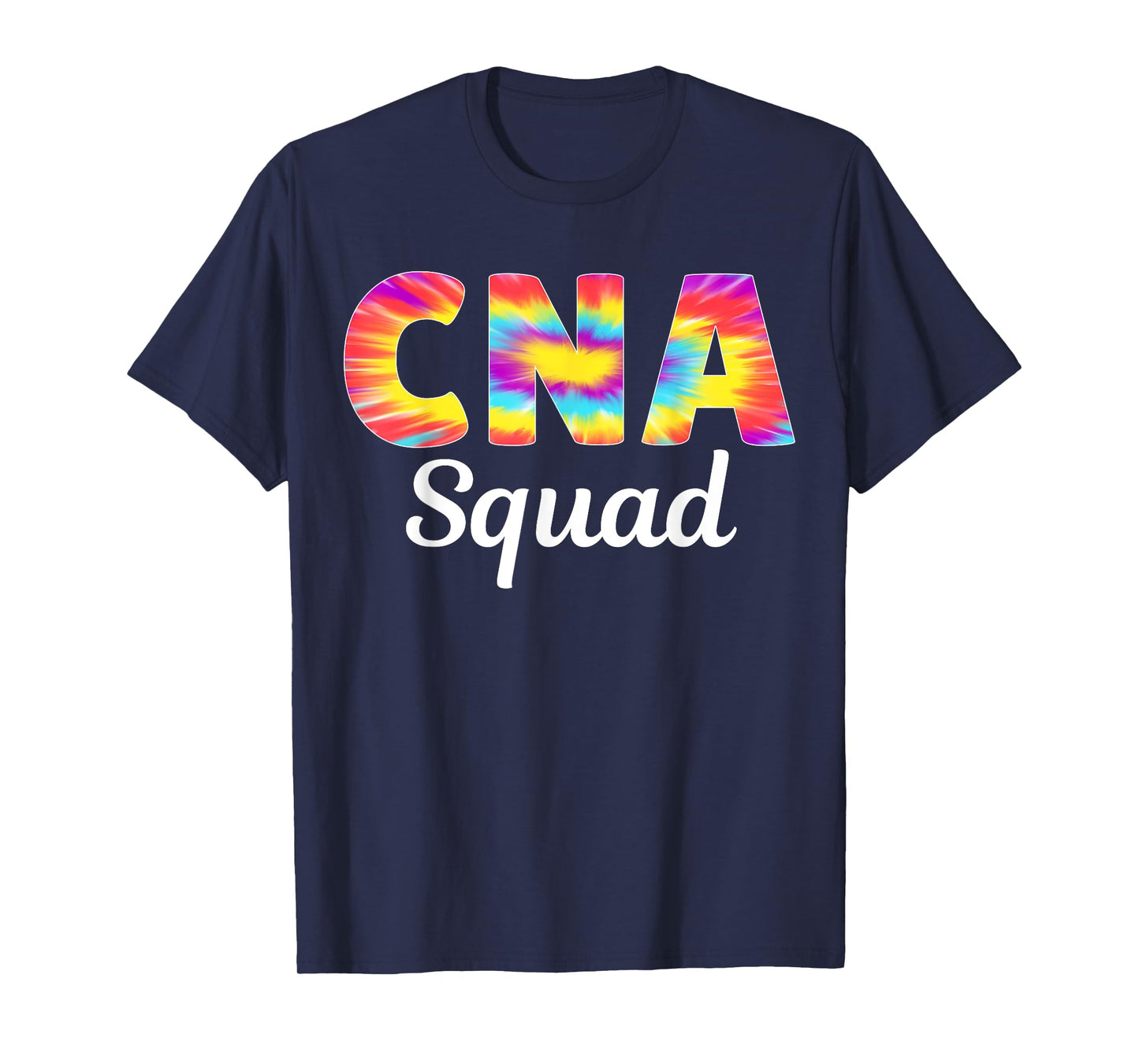 CNA Squad Certified Nursing Assistant Tie Dye For Women Cute T-Shirt