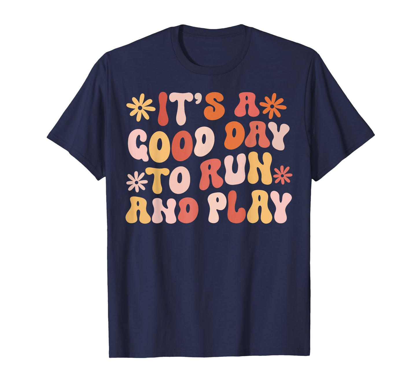 Its A Good Day To Run And Play PE Teacher Physical Education T-Shirt