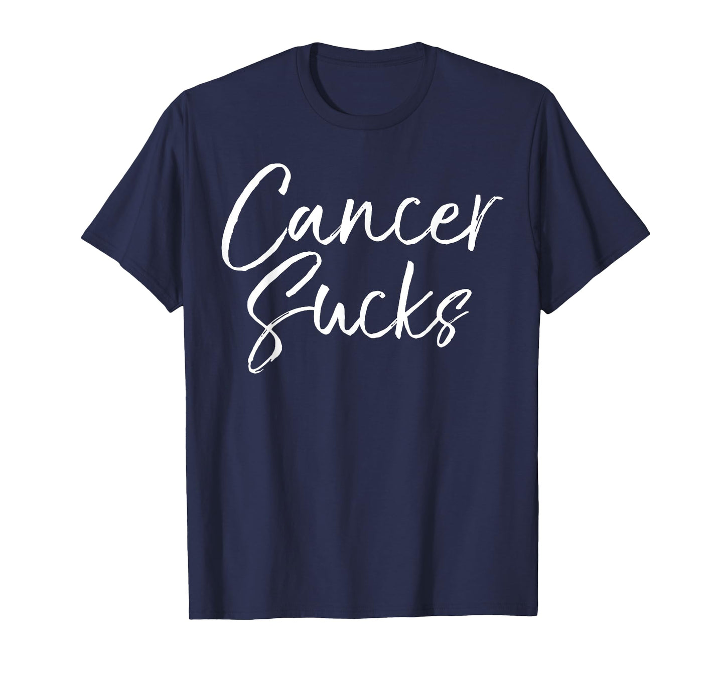 Funny Cancer Treatment Quote Encouragement Gift Cancer Sucks T-Shirt