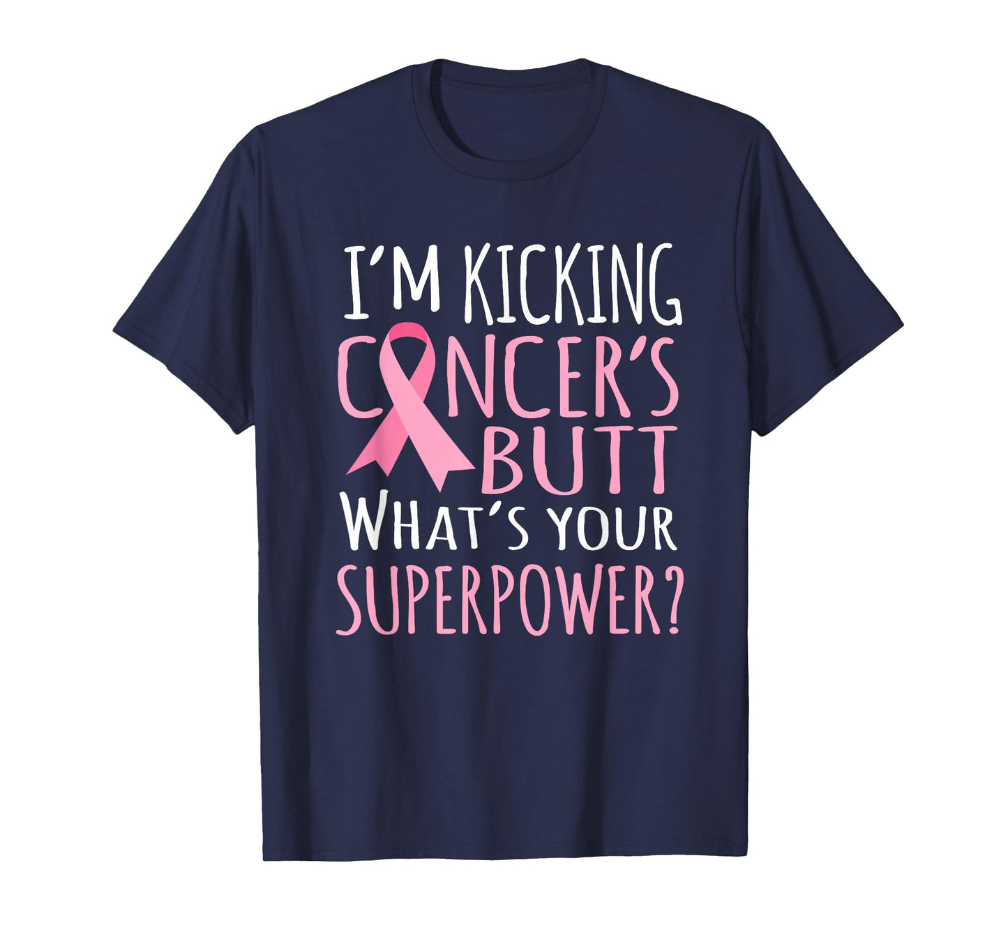 Kicking Cancers Butt t shirt - Breast Cancer Gifts Women T-Shirt