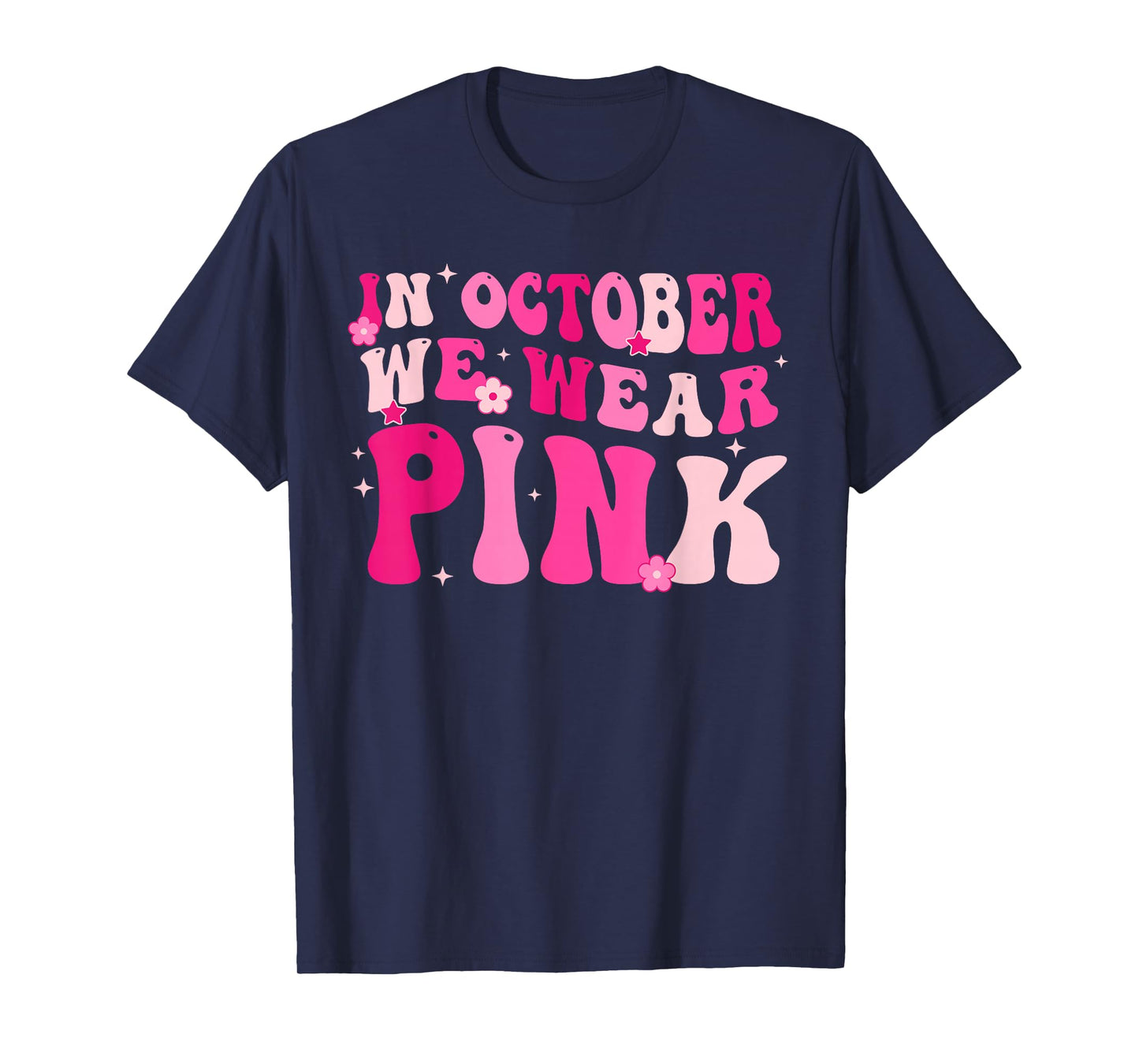 Breast Cancer Awareness t-shirt In October We Wear Pink T-Shirt