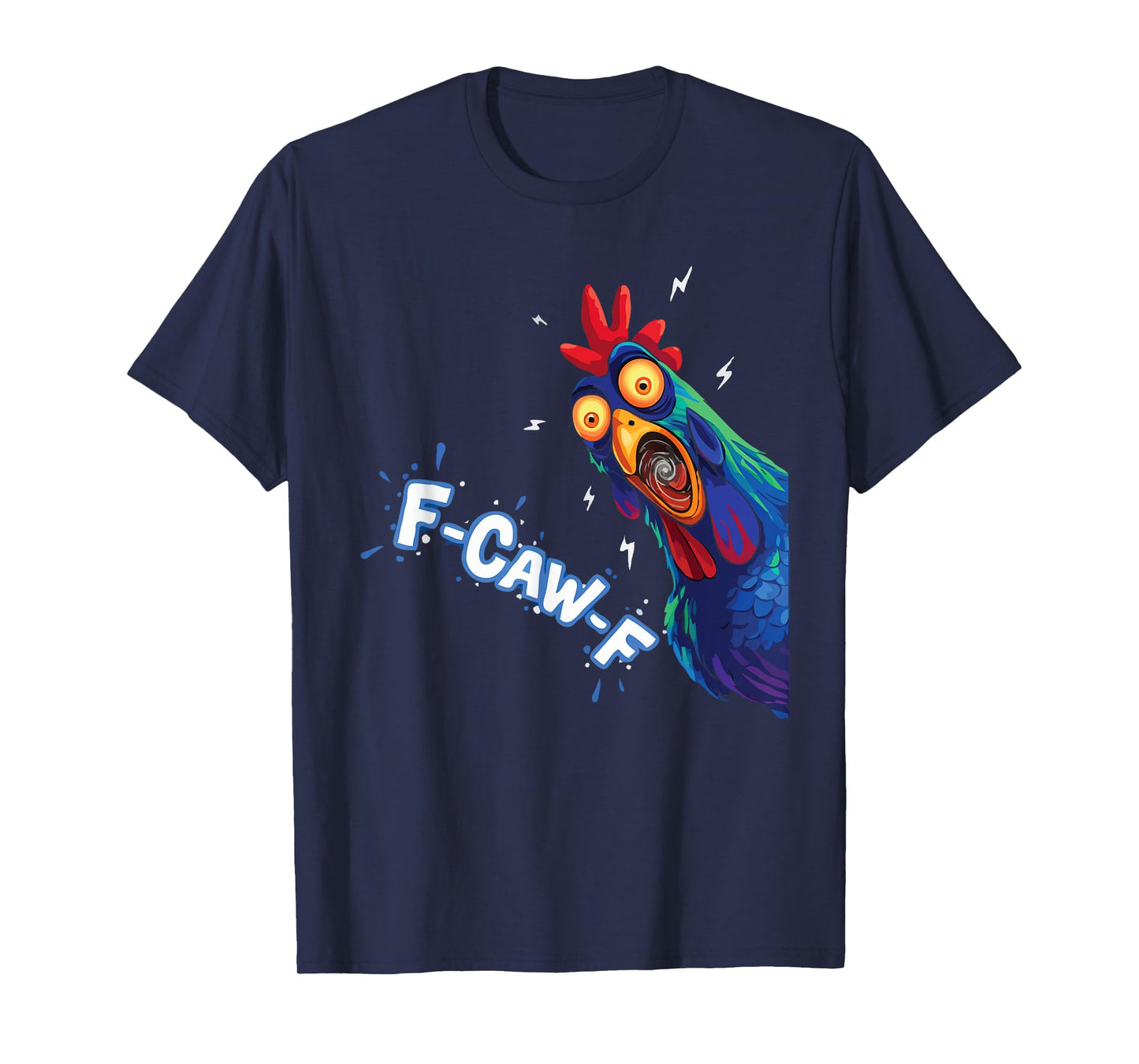Funny F-Caw-F Chicken Cool FCAWF Graphic Rooster T-Shirt