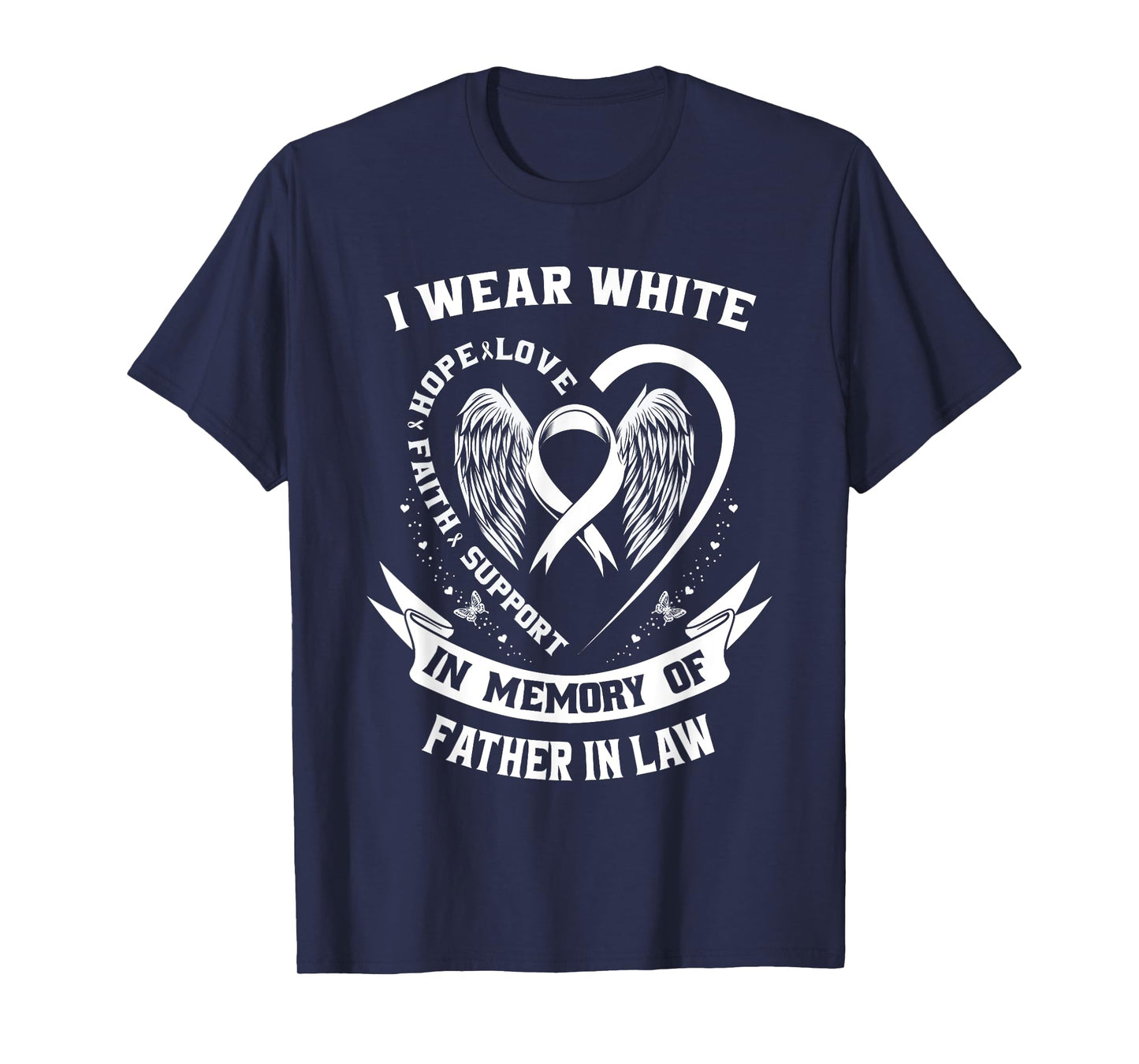 I Wear White For My Father In Law Lung Cancer Awareness Dad T-Shirt
