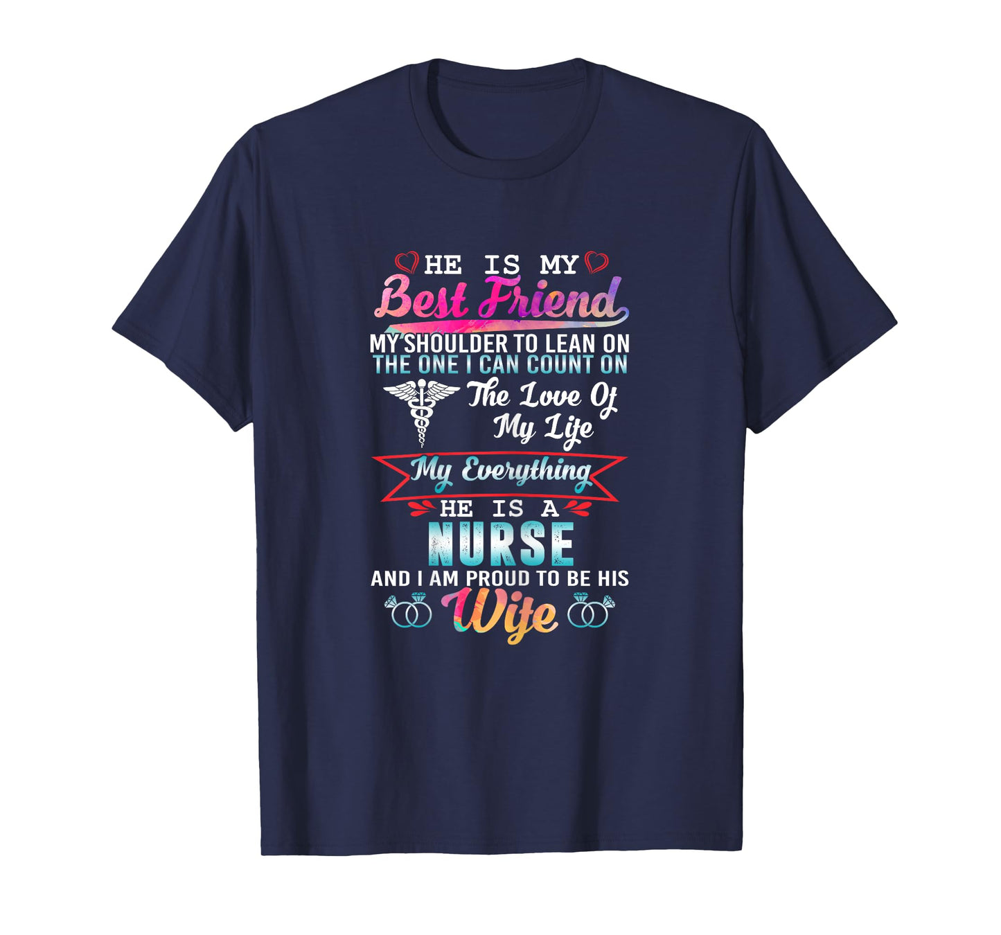 My Husband Is A Nurse And I Am Proud To Be His Wife T-Shirt