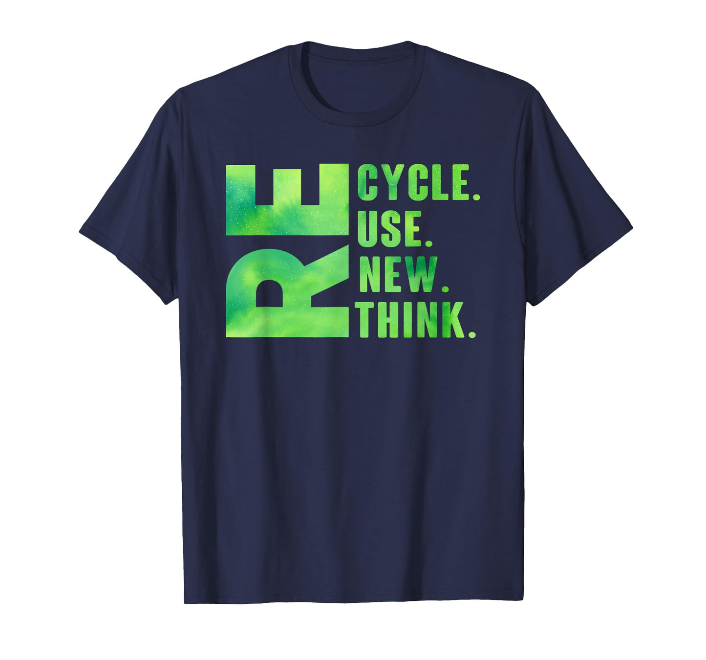 Recycle Reuse Renew Rethink Earth Day 2025 Environmental T-Shirt