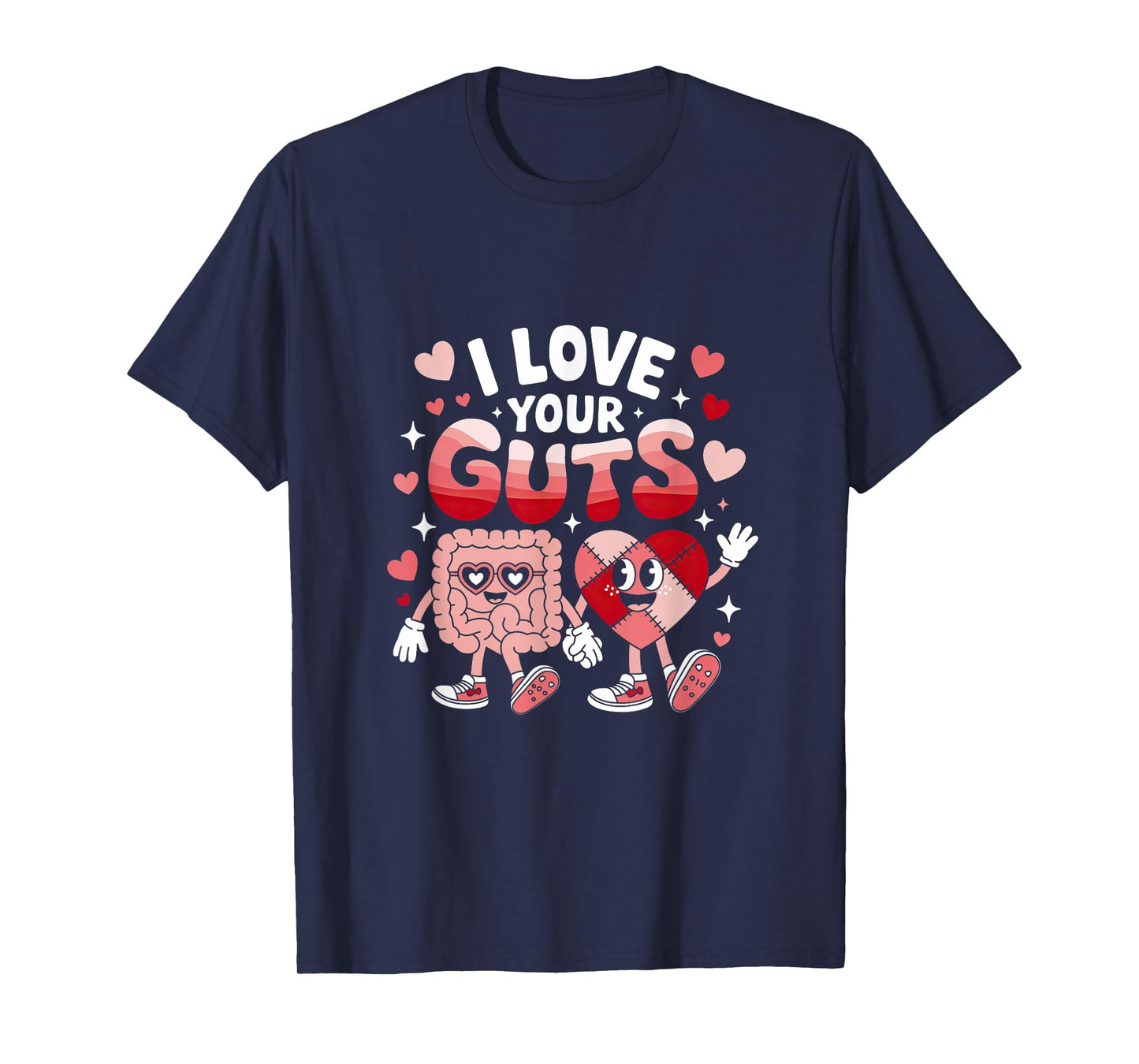 I Love Your Guts Valentine's Day GI Nurse Gastroenterologist T-Shirt
