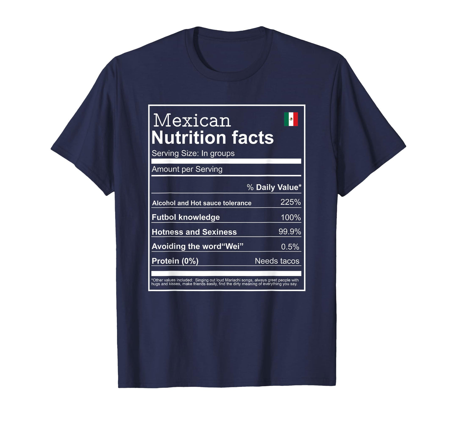 Mexican mexicano Nutrition Facts Men women Funny cool T-Shirt