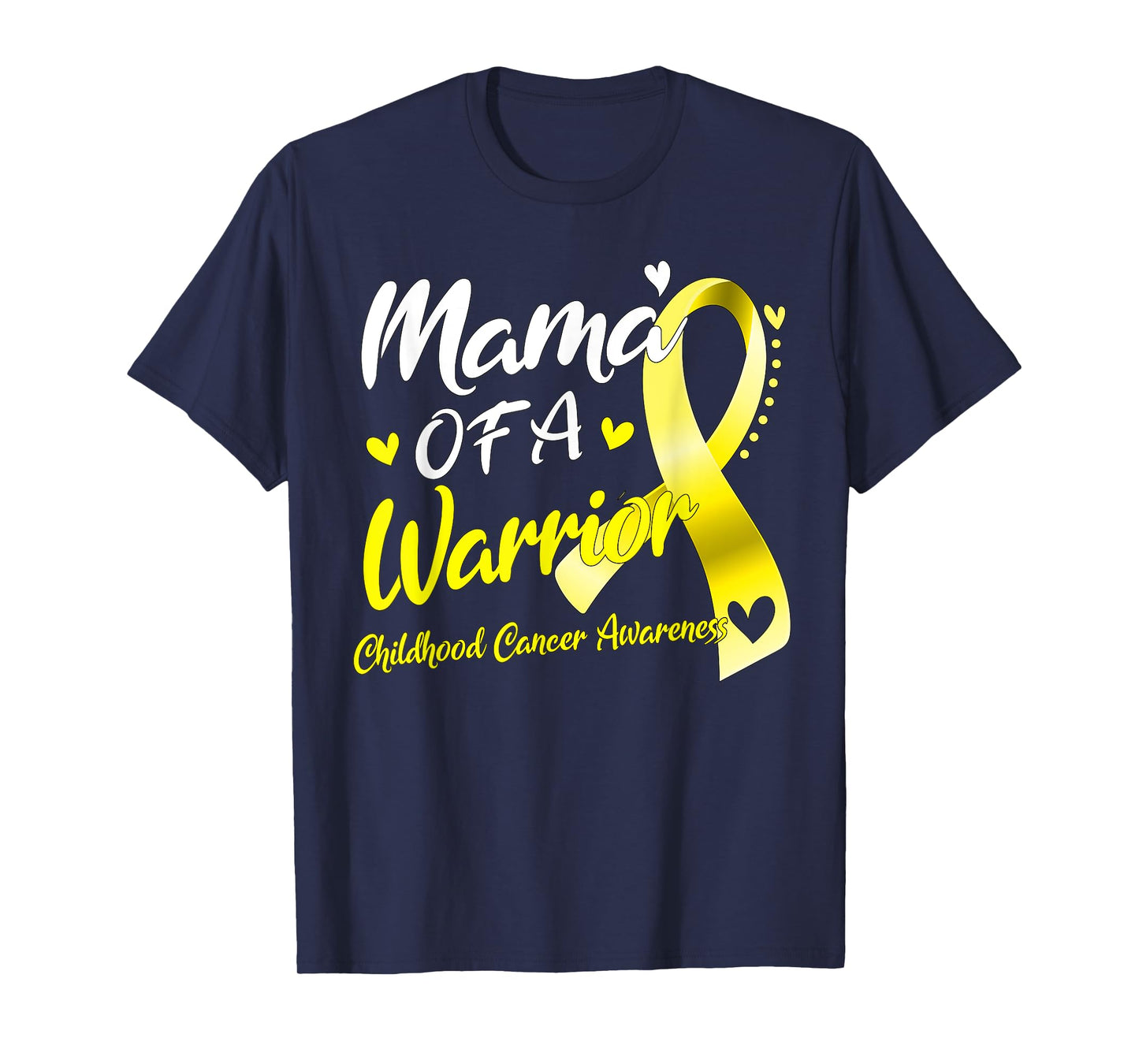 Mama of A Warrior Childhood Cancer Awareness T-Shirt