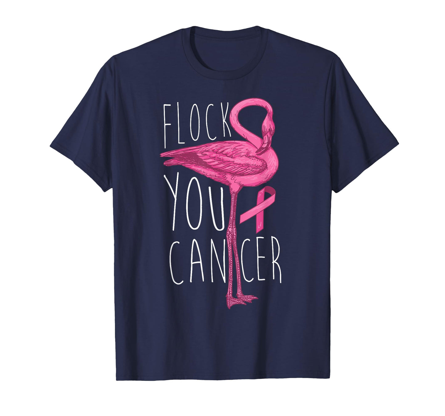 Flock You Cancer Shirt | Cool Flamingo Breast Cancer Gift T-Shirt
