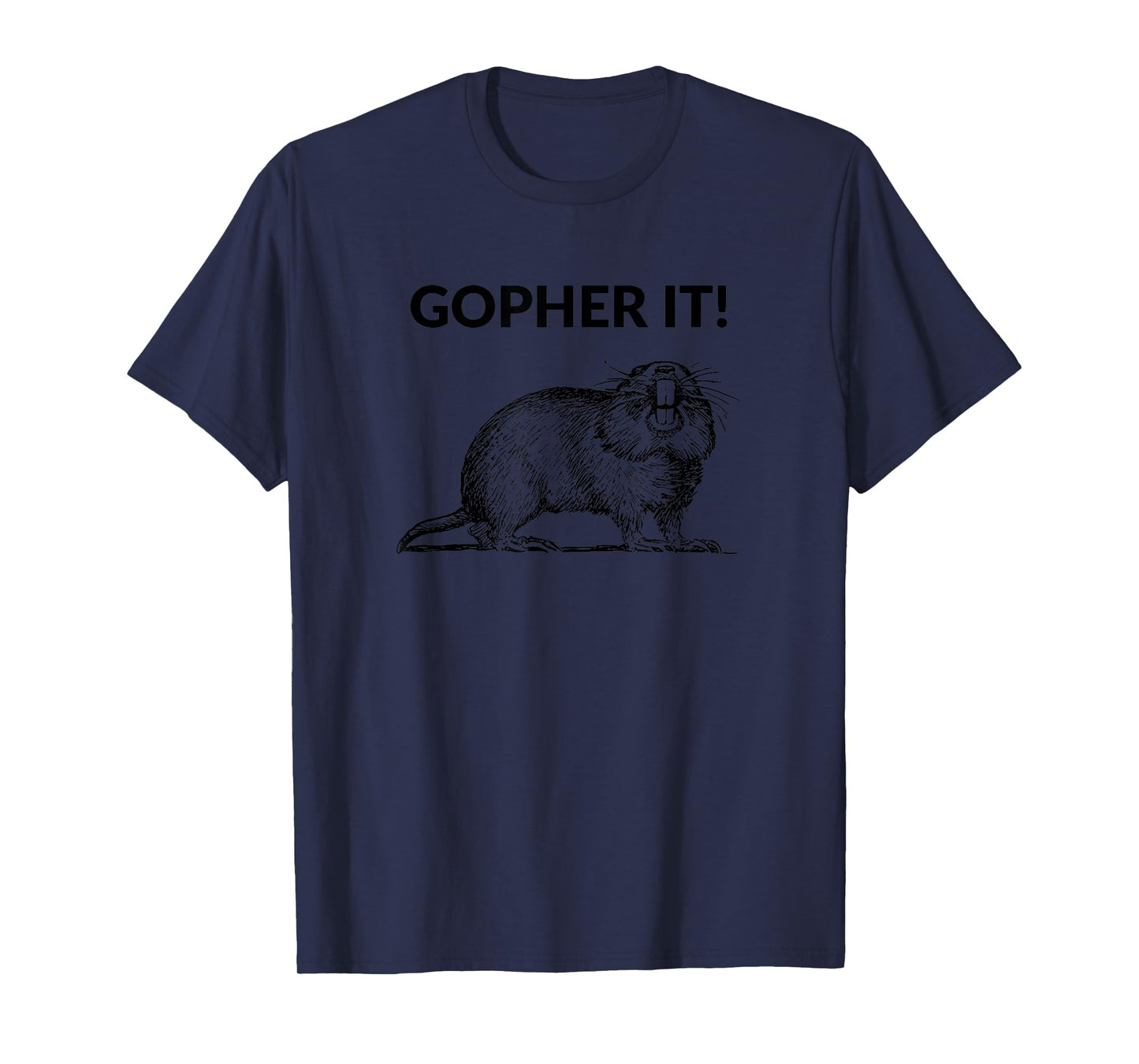 Gopher It Funny Gopher Pun T-Shirt T-Shirt