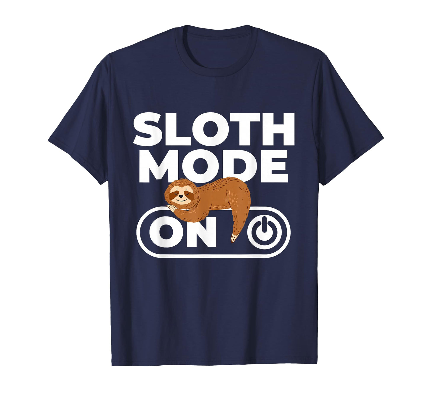 Sloth Mode - Sleeping Sloth Animal Nature Lover Zookeeper T-Shirt